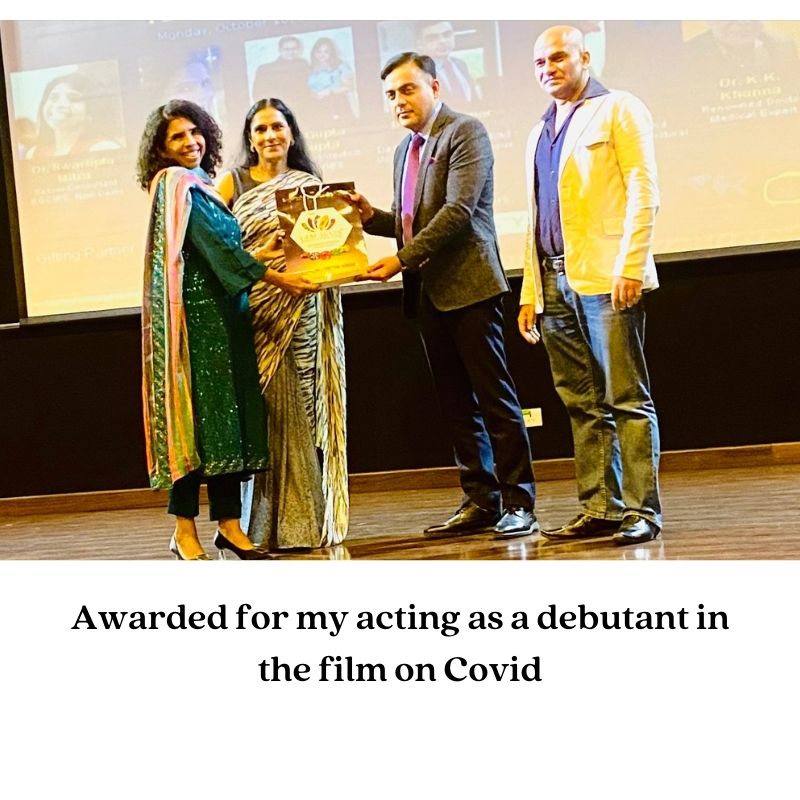 Awarded for my acting as debutant in the film on Covid